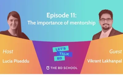 The importance of mentorship | Let’s Talk BD Podcast Ep. 11